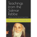 Teachings from the Satmar Rebbe: selections from Divrei Yoel and Vayoel Moshe