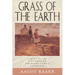 Grass of the Earth: The Story of a Norwegian Immigrant Family in Dakota