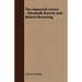 The Immortal Lovers - Elizabeth Barrett And Robert Browning