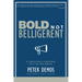 Bold Not Belligerent: A Christian's Response in a Fallen World