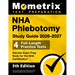 Nha Phlebotomy Study Guide 2026-2027 - 4 Full-Length Practice Tests, Secrets Exam Prep Book for the Nha Certification: [5th Edition]