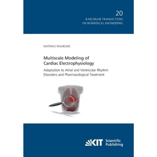 Multiscale Modeling of Cardiac Electrophysiology: Adaptation to Atrial and Ventricular Rhythm Disorders and Pharmacological Treatment