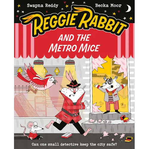 Reggie Rabbit and the Metro Mice: Volume 4