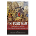 The Punic Wars: The History of the Conflict that Destroyed Carthage and Made Rome a Global Power