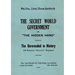 The Secret World Government; or, "The Hidden Hand": The Unrevealed in History; 100 Historical "Mysteries" Explained