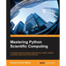 Mastering Python Scientific Computing