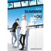 The Summer with You (My Summer of You Vol. 2)