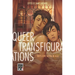 Queer Transfigurations: Boys Love Media in Asia