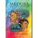 Medusa: Rise of a Goddess