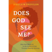 Does God See Me?: How God Meets Us in the Center of Our Trauma-Healing Journey
