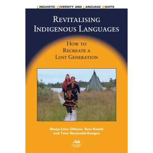 Revitalising Indigenous Languages: How to Recreate a Lost Generation