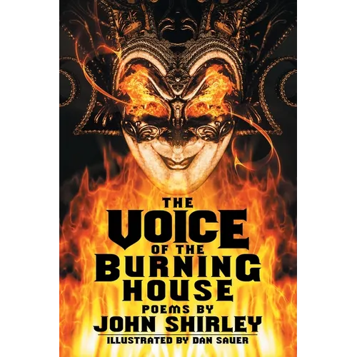 The Voice of the Burning House: Poems