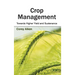 Crop Management: Towards Higher Yield and Sustenance
