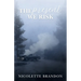 The Present We Risk: A Special Agent Riley Reynolds Mystery
