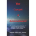 The Gospel of Astonishment: The Astonishingly Crazy Unbelievable Jaw Dropping Gobsmacking Shockingly Spectacular Exquisitely Beautiful Truth About