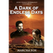 A Dark of Endless Days
