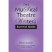 The Musical Theatre Writer's Survival Guide