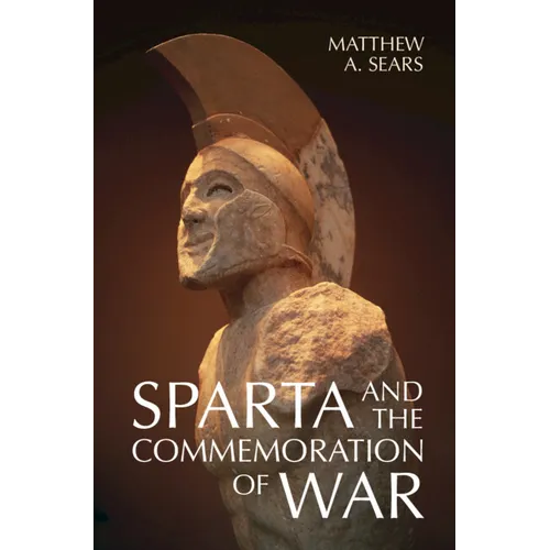 Sparta and the Commemoration of War