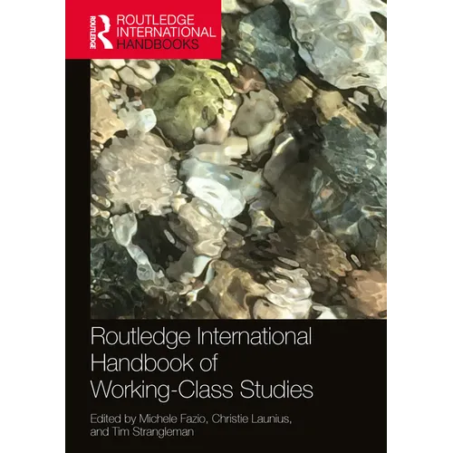 Routledge International Handbook of Working-Class Studies
