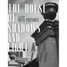 The House of Shadows and Light: A Story with Pictures