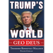 Trump's World: Geo Deus