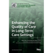 Enhancing the Quality of Care in Long-Term Care Settings