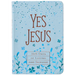 Yes Jesus: 365 Days of Loving and Serving