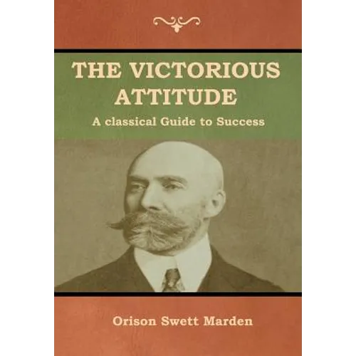 The Victorious Attitude