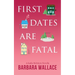 First Dates Are Fatal