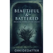 Beautiful & Battered: Breaking Through The Chains