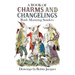 A Book of Charms and Changelings