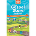 The Gospel Story for Kids: God's Story of Love from Creation to Revelation