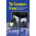 The Swagman's Friend: The Story of Peterborough's Large-Hearted Police Sergeant Wright