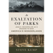 An Exaltation of Parks: John D. Rockefeller Jr.'s Crusade to Save America's Wonderlands