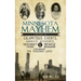 Minnesota Mayhem: A History of Calamitous Events, Horrific Accidents, Dastardly Crime & Dreadful Behavior in the Land of Ten Thousand La