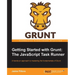 Getting Started with Grunt: The JavaScript Task Runner