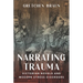 Narrating Trauma: Victorian Novels and Modern Stress Disorders