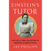 Einstein's Tutor: The Story of Emmy Noether and the Invention of Modern Physics