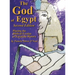 The God of Egypt - Second Edition: Placing the Biblical Exodus in Egyptian History