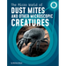 The Micro World of Dust Mites and Other Microscopic Creatures