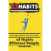 13 Habits of Highly Efficient People: Essential Habits Shared by All Highly Effective People
