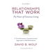 Relationships That Work: The Power of Conscious Living