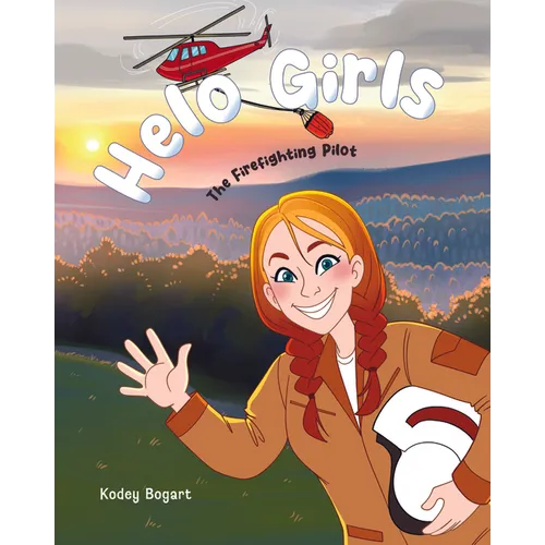 Helo Girls: The Firefighting Pilot