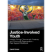 Justice-Involved Youth: Healing Through Trauma with Creativity and Community Regeneration + Peer-Support Workbook