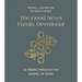 The Good News Family Devotional: 52 Weeks Through the Gospel of Mark