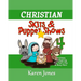 Christian Skits & Puppet Shows 4: Christmas Edition - Thanksgiving, New Year's Day, and More