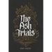 The Ash Trials