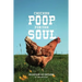 Chicken Poop for the Soul: Backyard Adventures