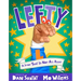 Lefty: A Story That Is Not All Right