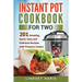 Instant Pot Cookbook For Two: 201 Amazing, Quick, Easy and Delicious Recipes with Pressure Cooker